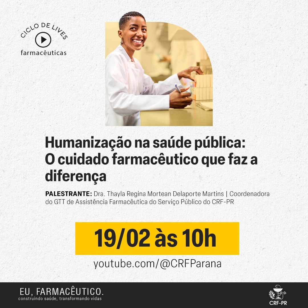 Ciclo de lives farmacêuticas - Humanização na saúde pública: O cuidado farmacêutico que faz a diferença
