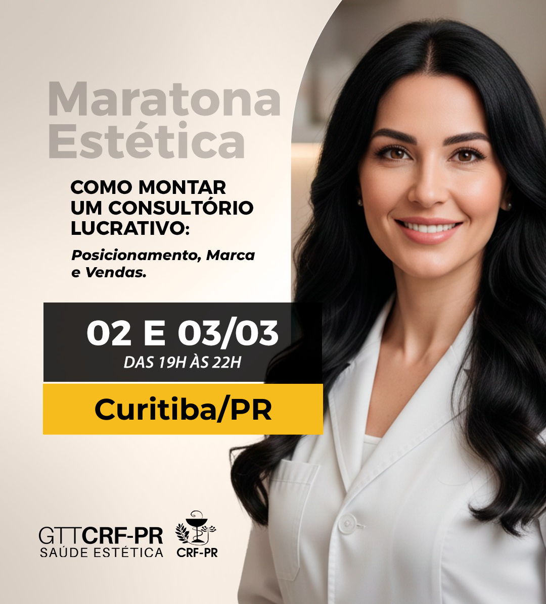 Maratona Estética - Como montar um consultório de sucesso: Posicionamento, Marca e Vendas | Curitiba/PR