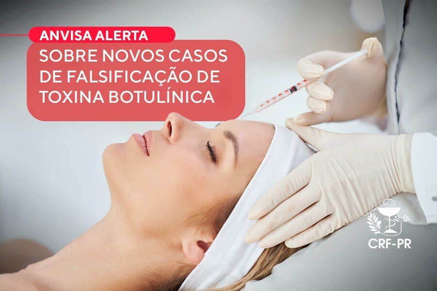 anvisa-alerta-sobre-novos-casos-de-falsificacao-de-toxina-botulinica