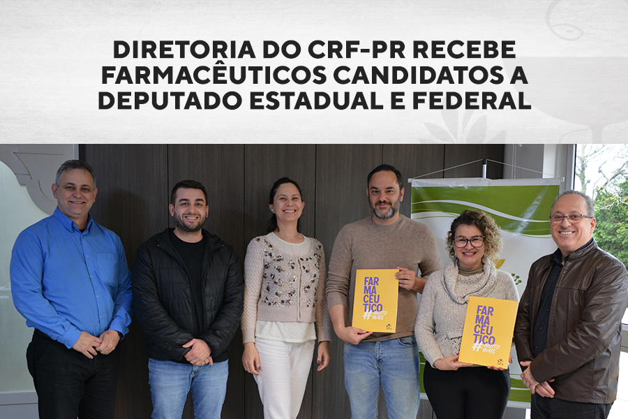 diretoria-do-crf-pr-recebe-farmaceuticos-candidatos-a-deputado-estadual-e-federal