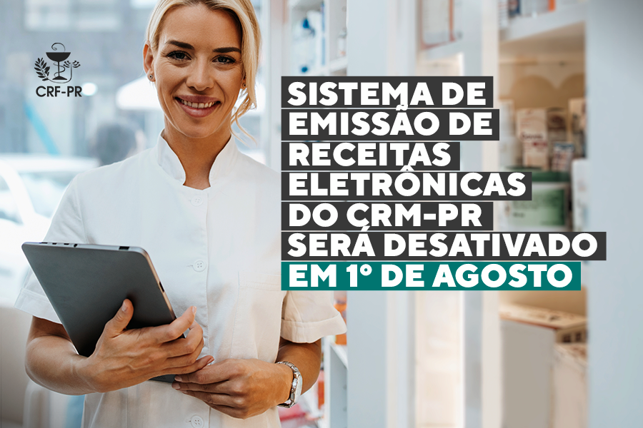 sistema-de-emissao-de-receitas-eletronicas-do-crm-pr-sera-desativado-em-1-de-agosto