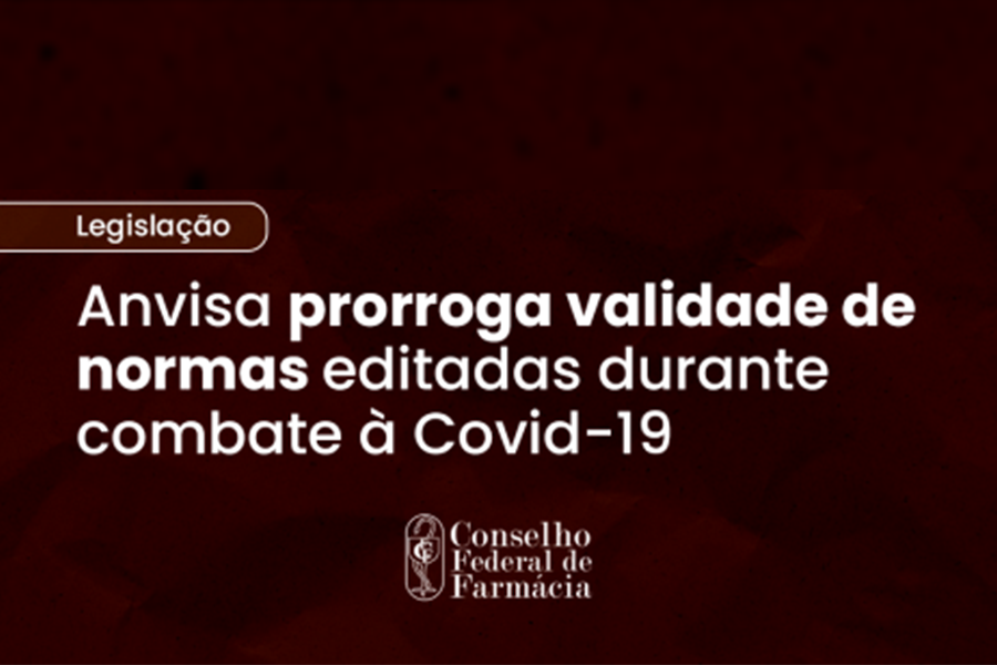 anvisa-prorroga-validade-de-normas-editadas-durante-combate-a-covid-19