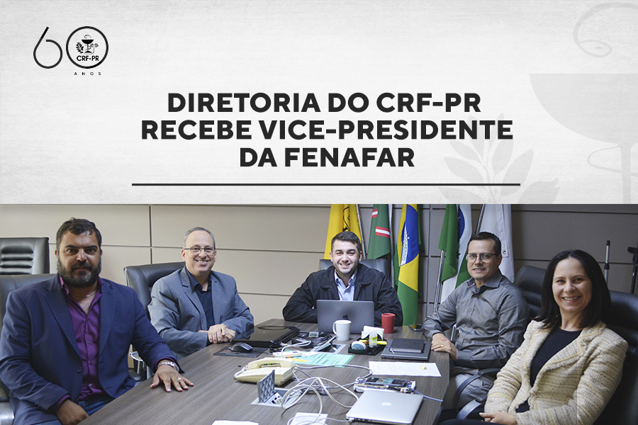 diretoria-do-crf-pr-recebe-vice-presidente-da-fenafar