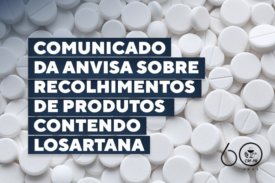 comunicado-da-anvisa-sobre-recolhimentos-de-produtos-contendo-losartana