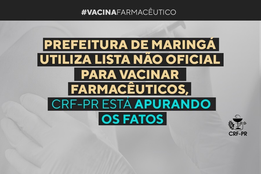 prefeitura-de-maringa-utiliza-lista-nao-oficial-para-vacinar-farmaceuticos-crf-pr-esta-apurando-os-fatos