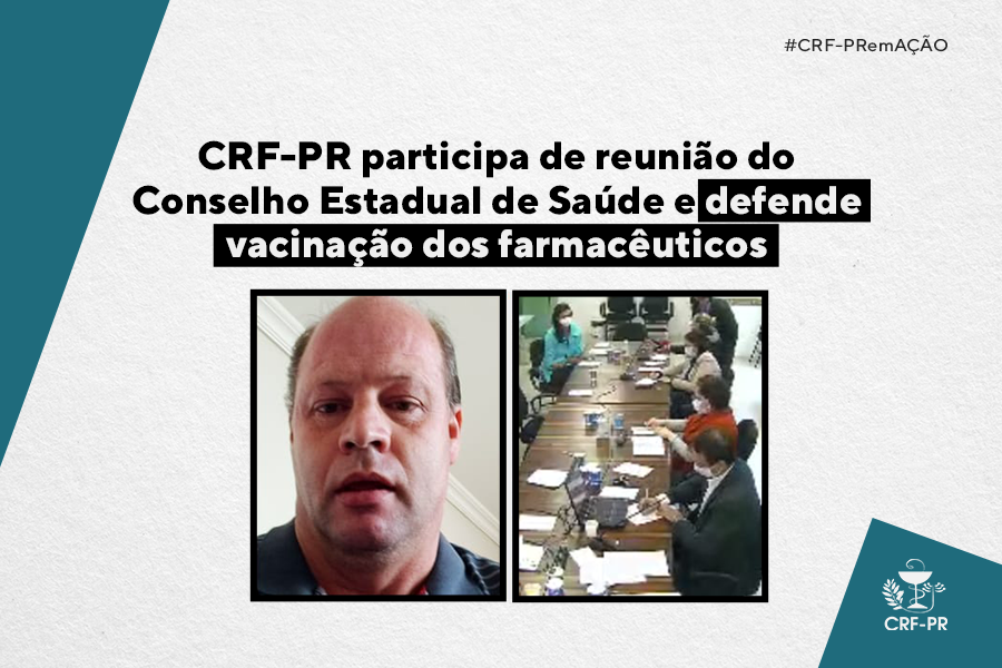 crf-pr-participa-de-reuniao-do-conselho-estadual-de-saude-e-defende-vacinacao-dos-farmaceuticos