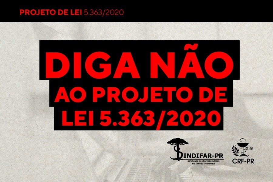 diga-nao-ao-projeto-de-lei-n-53632020-crf-pr-e-sindifar-pr-na-luta-pela-saude-da-populacao-e-na-defesa-dos-farmaceuticos