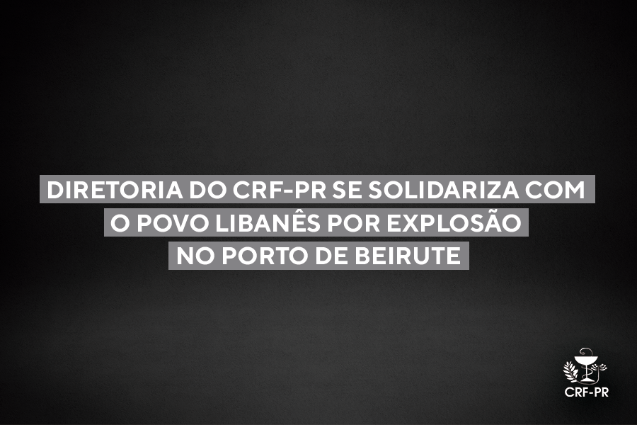 diretoria-do-crf-pr-se-solidariza-com-o-povo-libanes-por-explosao-no-porto-de-beirute