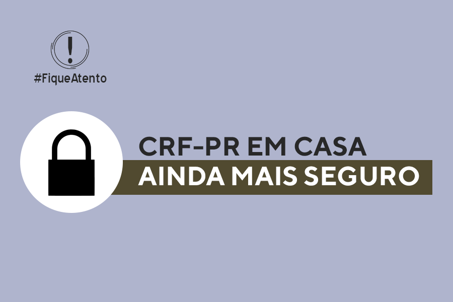 crf-pr-em-casa-ainda-mais-seguro