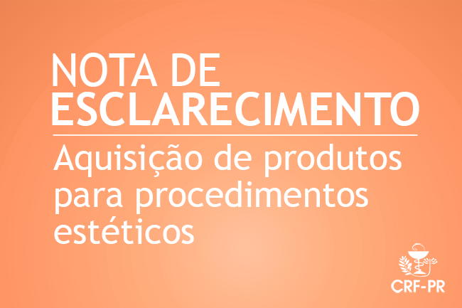 nota-de-esclarecimento-sobre-aquisicao-de-produtos-para-procedimentos-esteticos